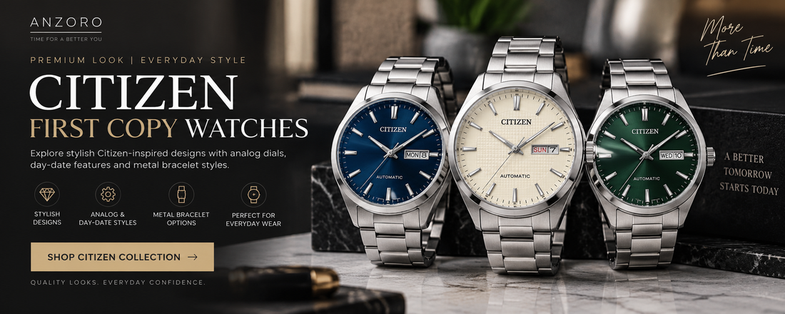 Citizen first copy watches buying guide with stylish analog watch designs